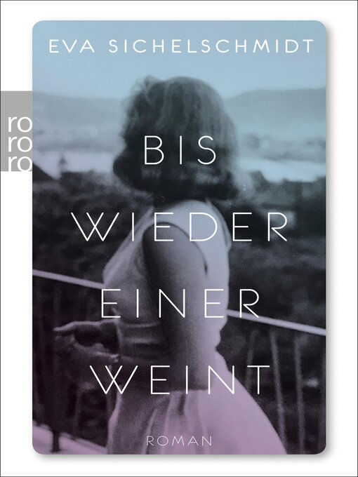Title details for Bis wieder einer weint by Eva Sichelschmidt - Available
